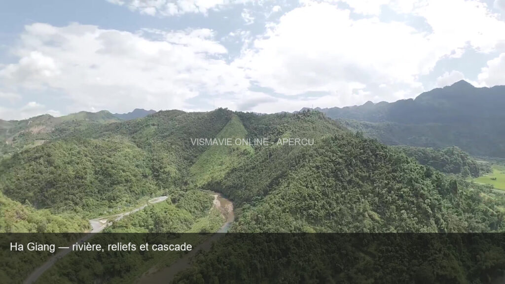 Ha Giang — Rivière, reliefs et cascade | Film HD + 4 photos