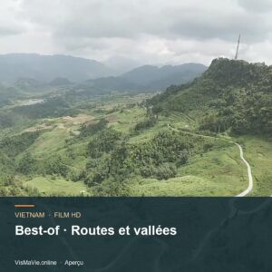 Best-of Vietnam — Routes et vallées | Film HD + 5 photos
