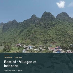 Best-of Vietnam — Villages et horizons | Film HD + 5 photos